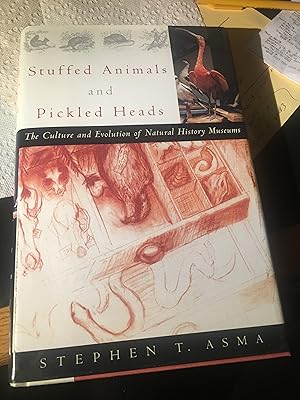 Seller image for Signed. Stuffed Animals and Pickled Heads: The Culture of Natural History Museums for sale by Bristlecone Books  RMABA