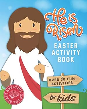 Bild des Verk�ufers f�r He is Risen Easter Activity Book: Over 30 Fun Activities for Kids - Bible Verses, Coloring, Word Search, Secret Code Jokes, Mazes, Crossword Puzzles, More zum Verkauf von Redux Books