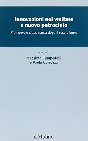 Immagine del venditore per Innovazioni nel welfare e nuovo patrocinio, promuovere cittadinanza dopo il secolo breve venduto da Studio Bibliografico Viborada