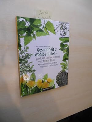 Gesundheit & Wohlbefinden. Gepflückt und gesammelt von Mutter Natur.