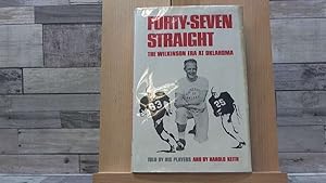 Imagen del vendedor de Forty-Seven Straight: The Wilkinson Era at Oklahoma a la venta por Archives Books inc.