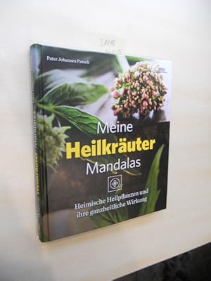 Meine Heilkräuter Mandalas. SIGNIERT. Heimische Pflanzen und ihre ganzheitliche Wirkung.
