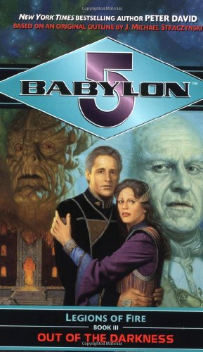 Seller image for Out of the Darkness (Babylon 5: Legions of Fire, Book 3) for sale by Pieuler Store