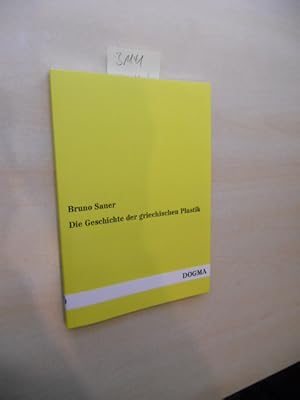 Bild des Verkufers fr Die Geschichte der griechischen Plastik. zum Verkauf von Klaus Ennsthaler - Mister Book