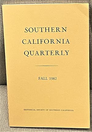 Seller image for The Historical Society of Southern California Southern California Quarterly, Fall 1982 for sale by My Book Heaven