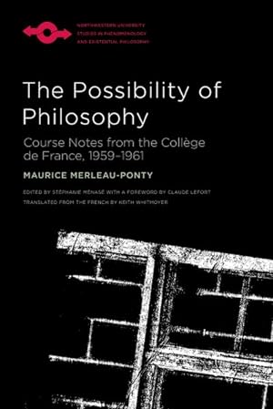 Seller image for Possibility of Philosophy : Course Notes from the Collge De France, 1959?1961 for sale by GreatBookPrices