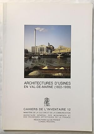 Architecture D'Usines En Val-De-Marne (1822-1939)