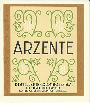 Etichetta originale "Arzente" Distillerie Colombo Cardano al campo 1940ca.