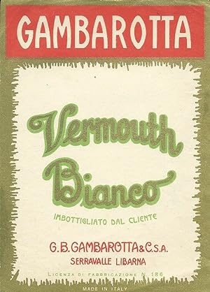 Vecchia etichetta originale, Gambarotta Vermouth Serravalle Scrivia 1940ca.