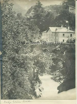 Foto originale Il Ponte di Bondo/Bregaglia, Maloja/Canton Grigioni Svizzera 1918