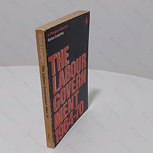 Seller image for The Labour Government 1964-1970 for sale by BookAddiction (ibooknet member)