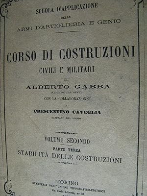 Alberto Gabba Corso di Costruzioni Civili e Militari (2voll.) Torino 1870