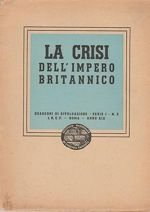 La Crisi dell'Impero Britannico, I.N.C.P Roma 1941