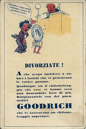 Cartolina pubbl. non viaggiata pneumatici Goodriche "Divorziate!" 1925
