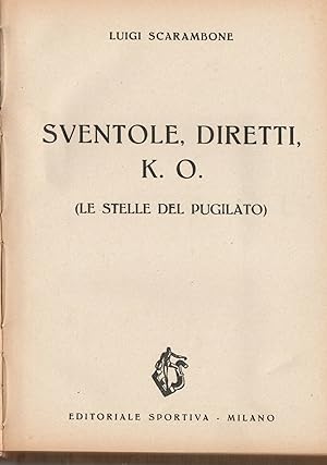 Luigi Scarmabone "Sventole e diretti", racconti di pugili milanesi 1945