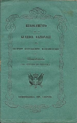 Raro Regolamento originale, Guardia nazionale 2° Batt. Crevola/Domodossola 1853