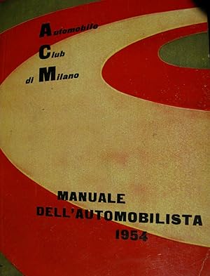 Automobile Club d'Italia Manuale dell'automobilista 1954