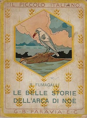 Fumagalli - Le belle storie dell'arca di Noé G.B.Paravia 1931