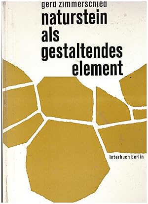 Bild des Verkufers fr Naturstein als gestaltendes Element zum Verkauf von Bcherpanorama Zwickau- Planitz