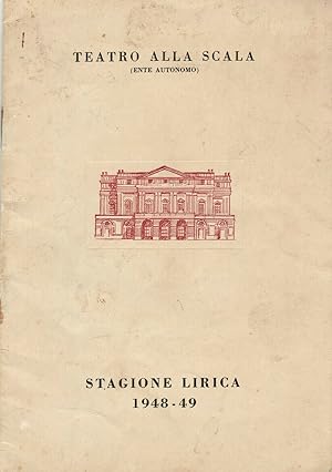 Teatro alla Scala di Milano Programma per la Stagione Lirica 1948-49