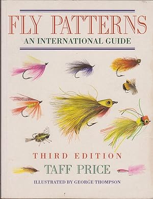 Seller image for FLY PATTERNS: AN INTERNATIONAL GUIDE. Third edition. By Taff Price. for sale by Coch-y-Bonddu Books Ltd