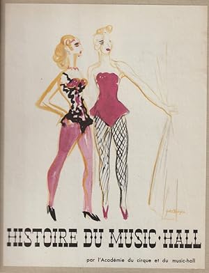 Imagen del vendedor de Histoire du Music-Hall, par l'Acadmie du Cirque et du Music-Hall. a la venta por Librairie Victor Sevilla