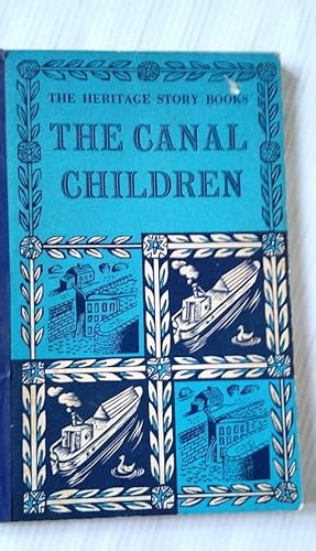 The Canal Children - The Heritage Story Books