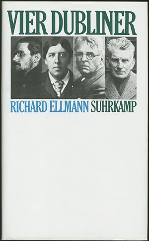 Image du vendeur pour Vier Dubliner. Wilde, Yeats, Joyce und Beckett. Aus dem Englischen von Wolfgang Held. mis en vente par Schsisches Auktionshaus & Antiquariat