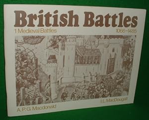 Imagen del vendedor de BRITISH BATTLES 1 Medieval Battles 1066-1485 [ Book One in Series ] a la venta por booksonlinebrighton