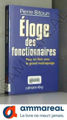 Seller image for Eloge des fonctionnaires for sale by Ammareal