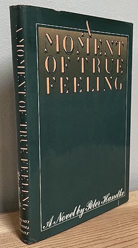 Imagen del vendedor de A Moment of True Feeling a la venta por Chaparral Books