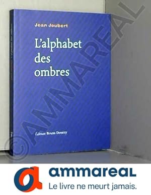 Seller image for L'alphabet des ombres for sale by Ammareal