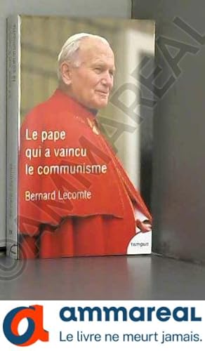 Bild des Verkufers fr Le Pape qui a vaincu le communisme zum Verkauf von Ammareal