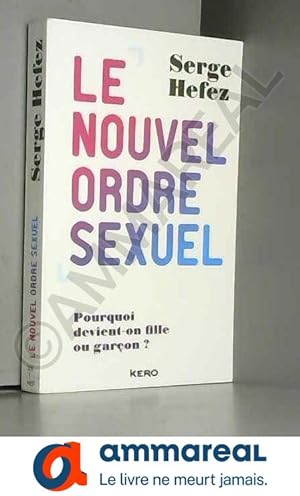 Bild des Verkufers fr Le nouvel ordre sexuel zum Verkauf von Ammareal