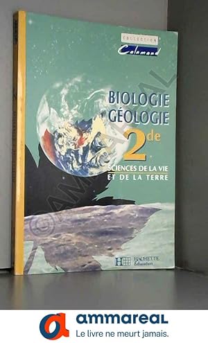 Image du vendeur pour SCIENCES DE LA VIE ET DE LA TERRE 2NDE. Biologie-Gologie, dition 1993 mis en vente par Ammareal