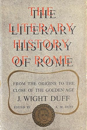 A literary history of Rome from the origins to the close of the Golden Age