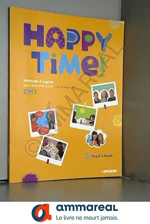 Image du vendeur pour Happy Time CM1 - Pupils Book - Fichier lve mis en vente par Ammareal