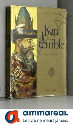 Seller image for Ivan le terrible. tsar inconnu. for sale by Ammareal