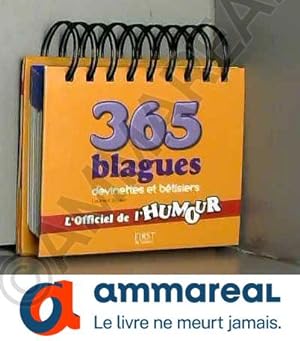 Image du vendeur pour 365 blagues, devinettes et autres btisiers mis en vente par Ammareal