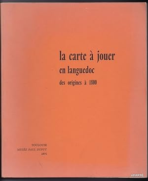 Immagine del venditore per La carte  jouer en languedoc des origines  1800. venduto da Apart