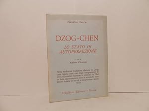 Bild des Verkufers fr Dzog-chen : lo stato di autoperfezione zum Verkauf von Libreria Spalavera