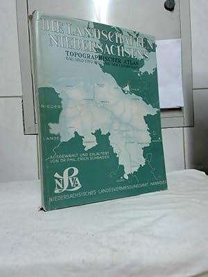 Die Landschaften Niedersachsens : Bau, Bild und Deutung der Landschaft. Ein topographischer Atlas...
