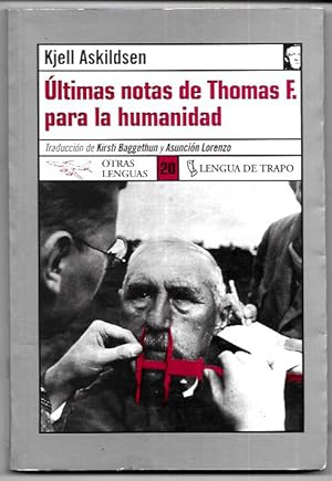 Últimas notas de Thomas F. para la humanidad