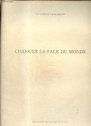 Imagen del vendedor de Changer la face du monde a la venta por Le-Livre