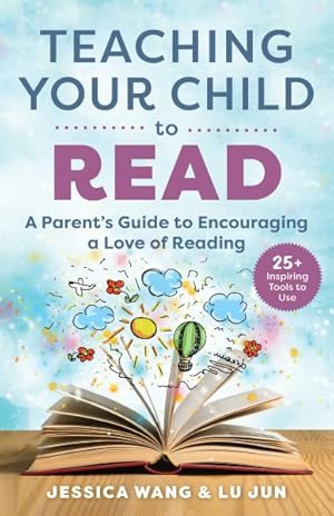 Imagen del vendedor de Teaching Your Child to Read : A Parent's Guide to Encouraging a Love of Reading a la venta por GreatBookPricesUK