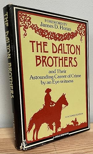 Seller image for The Dalton Brothers and Their Astounding Career of Crime By an Eye-witness (facsimile reprint) for sale by Chaparral Books