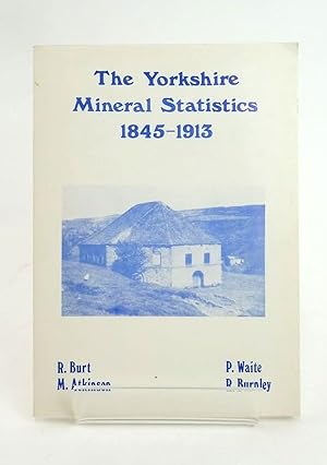 Imagen del vendedor de THE YORKSHIRE MINERAL STATISTICS: METALLIFEROUS AND ASSOCIATED MINERALS 1845-1913 a la venta por Stella & Rose's Books, PBFA