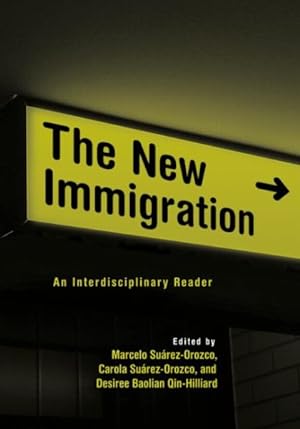 Imagen del vendedor de New Immigration : An Interdisciplinary Reader a la venta por GreatBookPrices
