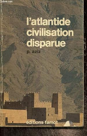 Seller image for L'Atlantide, civilisation disparue (Collection "Grandes civilisations disparues") for sale by Le-Livre