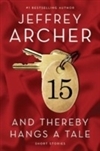 Seller image for Archer, Jeffrey | And Thereby Hangs a Tale | Signed First Edition Copy for sale by VJ Books